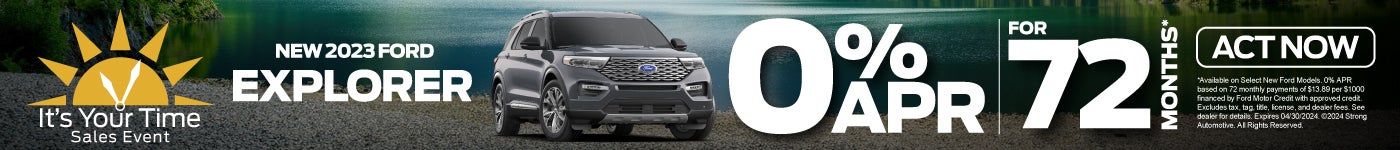 2023 Ford explorer 0% apr for 72 months - act now